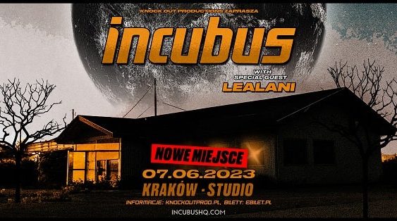 Incubus, Lelani - nowe miesjce koncertu