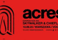 ACRES, Skywalker, Chiefland w Warszawie