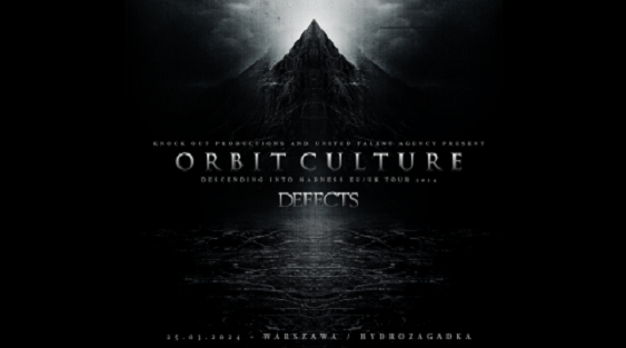 Orbit Culture, Defects - koncert Polska, marzec 2024