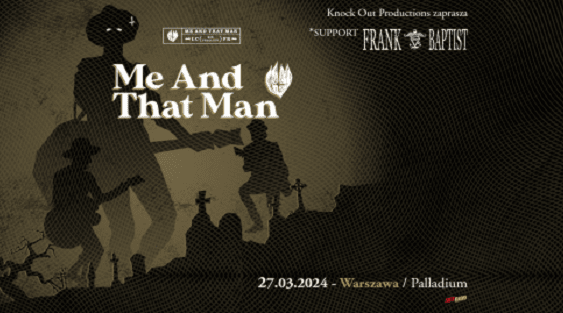 Me And That Man, Frank The Baptist - koncert Warszawa, marzec 2024