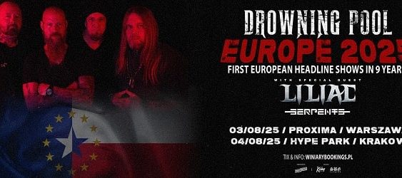 Drowning Pool, Liliac, Serpents, koncerty Polska, sierpień 2025