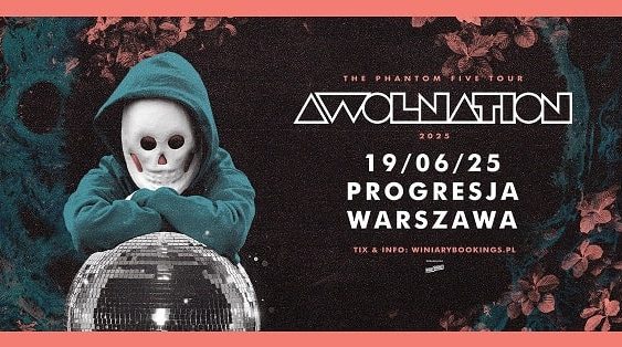 Awolnation - koncert Warszawa, czerwiec 2025