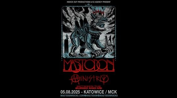 Mastodon, Ministry, Between Buries And Me - koncert Katowice, sierpień 2025