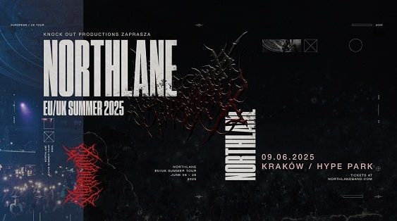 Northlane - koncert Kraków, czerwiec 2025