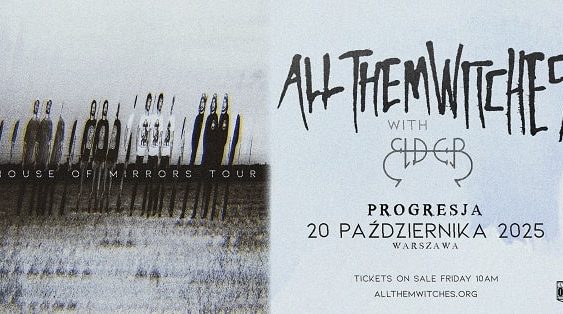 All Them WItches, Elder - koncert Warszawa, październik 2025