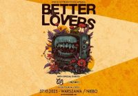 Better Lovers zagrają pierwszy koncert w Polsce.