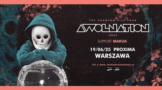 Awolnation, Makua - nowe miesce koncertu