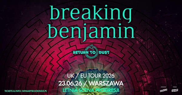 Breaking Benjamin, Return To Dust - koncert Warszawa, czerwiec 2026