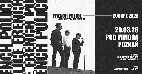 French Police, Sad Madonna - koncert Poznań, marzec 2026