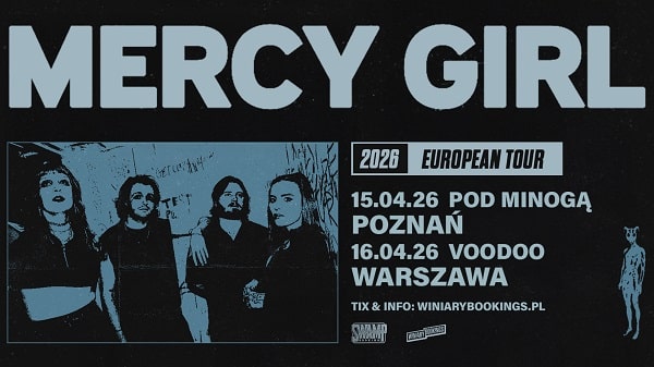 Mercy Girl - koncerty Polska, kwiecień 2026