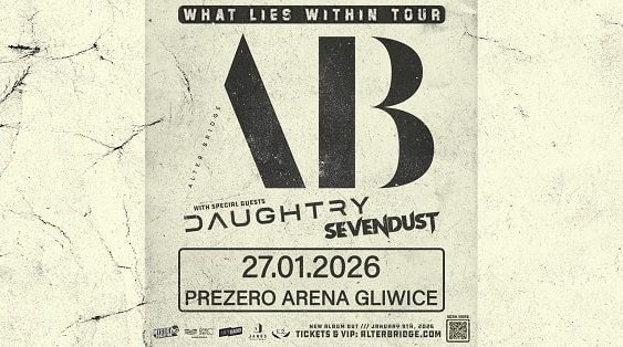 Alter Bridge, Sevendust, Daughtry - koncert Gliwice, Styczeń 2026