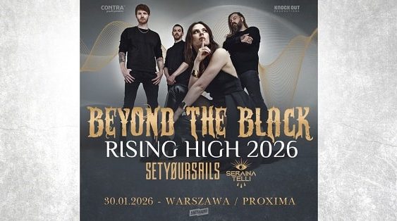 Beyond The Black, Setyoursails, Seraina Telli - koncert Warszawa, styczeń 2025
