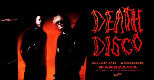 Death Disco - koncert Warszawa, luty 2026