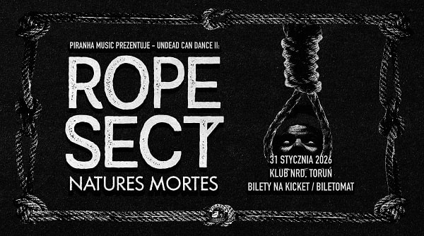 Rope Sect, natures Mortes - koncert Toruń, styczeń 2026