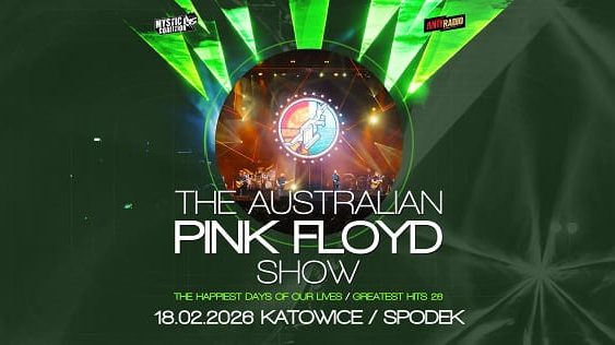 The Australian Pink Floyd Show - koncert Katowice, luty 2026