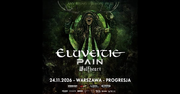 Eluveitie, Pain, Wolfheart - koncert Warszwa, listopad 2026