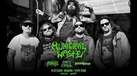 Municipal Waste, Hamulec, Sanity Control, Diving Stove - koncert Kraków, lipiec 2026