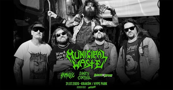 Municipal Waste, Hamulec, Sanity Control, Diving Stove - koncert Kraków, lipiec 2026