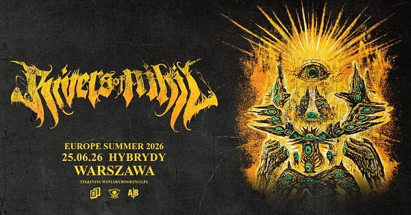 Rivers of NIhil - koncert Warszawa, czerwiec 2026