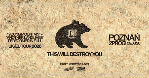 This Will Destroy You - koncert Poznań, sierpień 2026