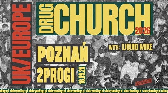 Drug Church, Liquid Mike - koncert Poznań, wrzesień 2026