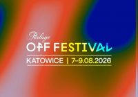 Więcej polskiej muzyki, mniej ograniczeń! OFF Festival kolejny rok gra z BLIKIEM