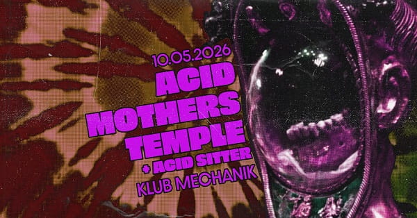Acid Mother Temple, Acidsitter - koncert Warszawa, maj 2026