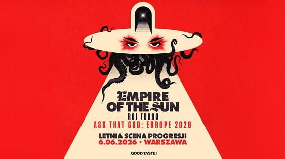 Empire Of the Sun - koncert Warszawa, czerwiec 2026