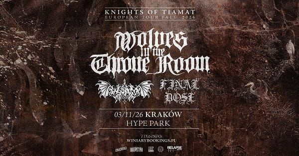 Wolves In The Throne Room, Worm, Final Dose - koncert Warszawa, listopad 2026