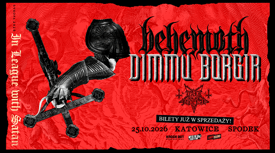 Behemoth, Dimmu Borgir, Dark Funeral - koncert Katowice, październik 2026