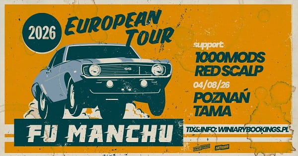 Fu Manchu, 1000 Mods, Red Scalp - koncert Poznań, sierpień 2026
