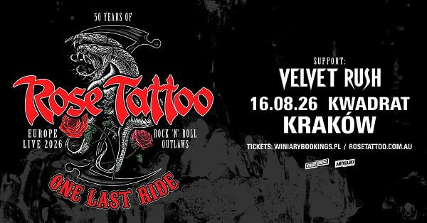 Rose Tattoo, Vevlet Rush - koncert Kraków, sierpień 2026