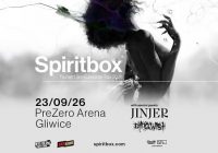 Spiritbox, Jinjer, Dying Wish w Gliwicach