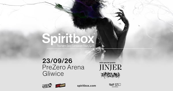 Spiritbox, Jinjer, Dying Wish - Gliwice, wrzesień 2026