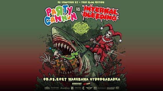 Party Cannon, Internal Bleeding, Guttural Slug - koncert Warszawa, marzec 2027