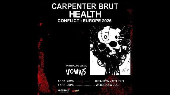 Carpenter Brut, Health, Vowws - koncerty Polska, listopad 2026