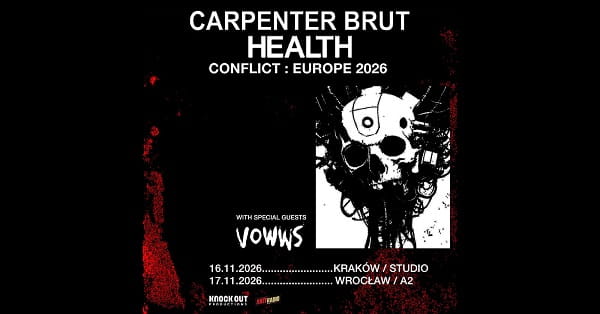 Carpenter Brut, Health, Vowws - koncerty Polska, listopad 2026