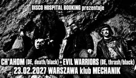 Ch’ahom i Evil Warriors zagrają w Warszawie. Ch’ahom i Evil Warriors zagrają w Warszawie.