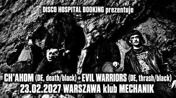 Chahom, Evil Invaders - koncert Warszwa, luty 2026