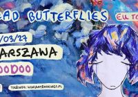 Dead Butterflies w Warszawie
