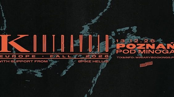 Kontravoid, Spike Hills - koncert Poznań, grudzień 2026