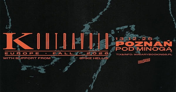 Kontravoid, Spike Hills - koncert Poznań, grudzień 2026