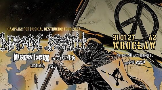Napalm Death, Misery Index, Author Punisher, Habak, Piece - koncert Wrocław, styczeń 2027