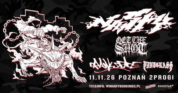 Nasty,Get Shot,Crawlspace,Pintglass - koncert Poznań, listopad 2026