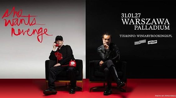 She Wants Revenge - koncert Warszawa, styczeń 2027